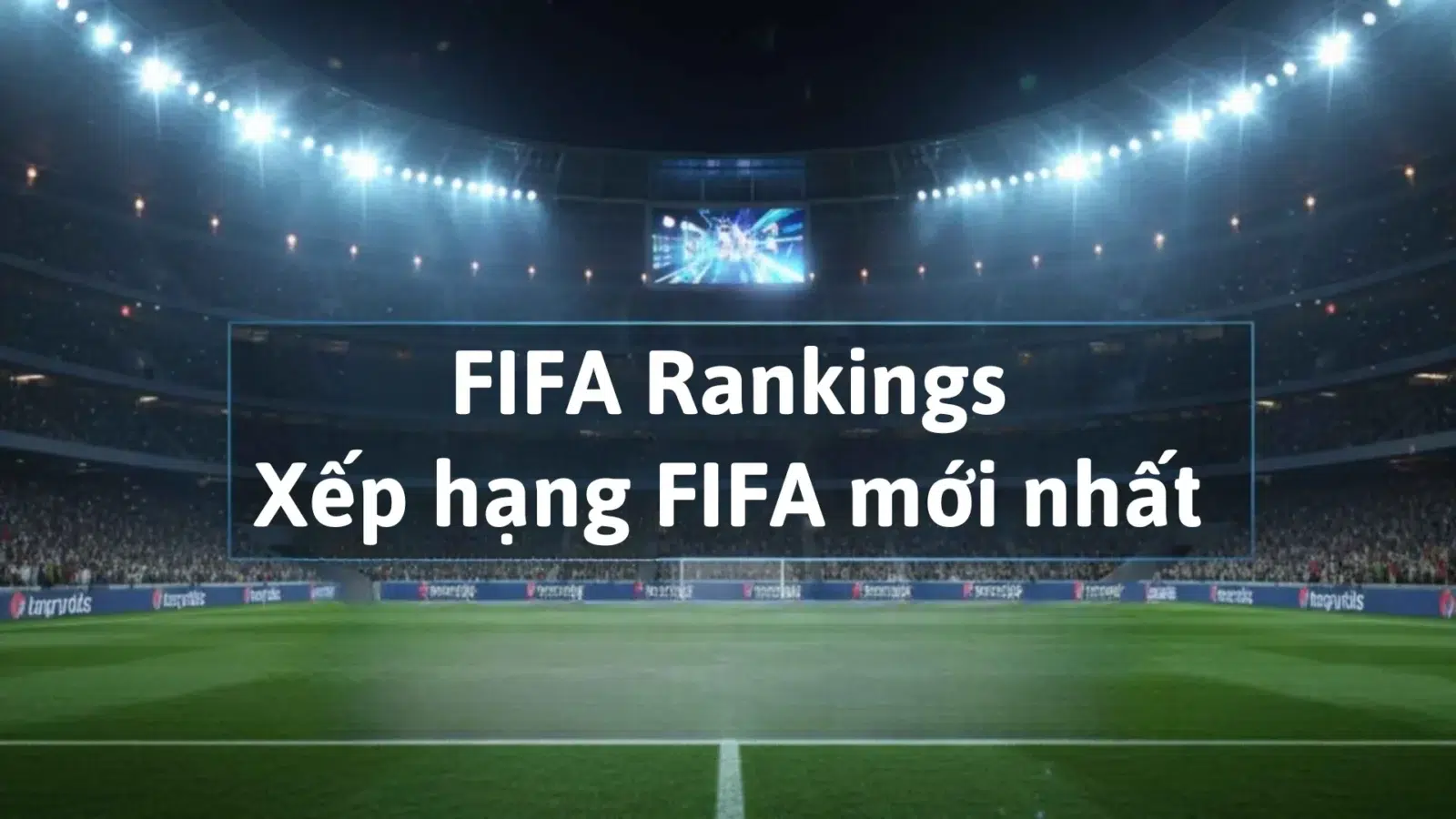 Xếp hạng FIFA mới nhất